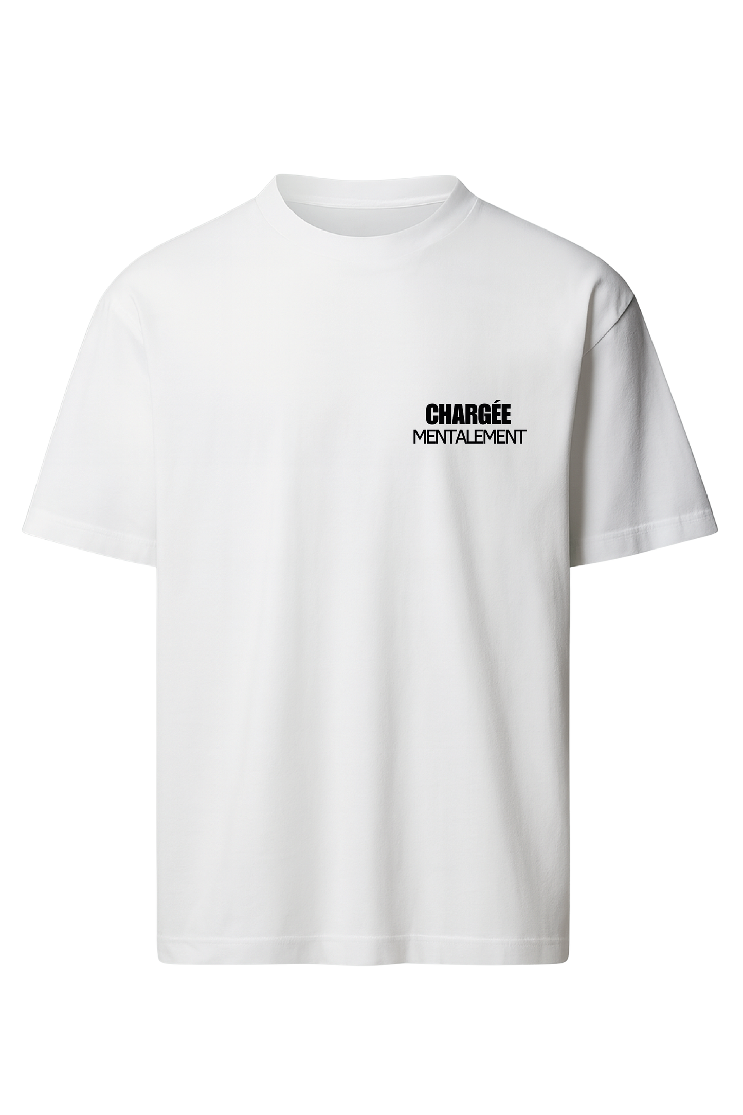 T-shirt "CHARGÉE MENTALEMENT"