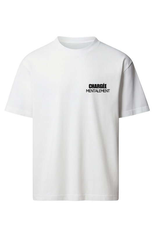 T-shirt "CHARGÉE MENTALEMENT"