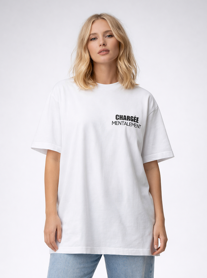 T-shirt "CHARGÉE MENTALEMENT"