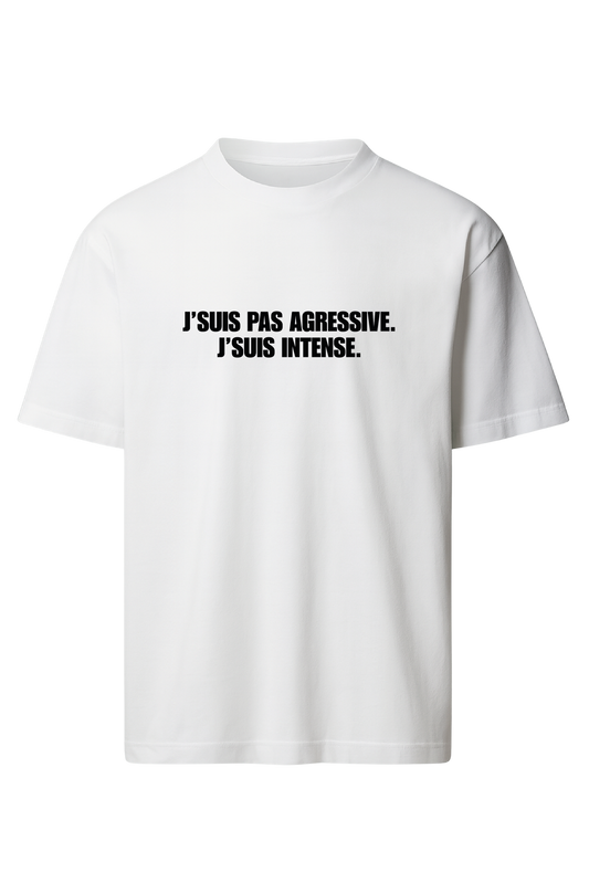 T-shirt "J'SUIS PAS AGRESSIVE"